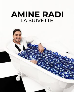 Amine Radi - la suivette - affiche spectacle palais de la mediterranee